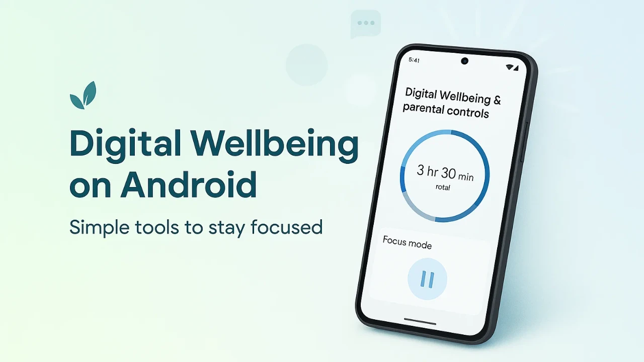 🌿 How to Use Digital Wellbeing Tools on Android for Better Focus