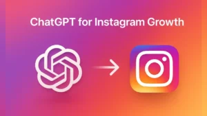How to Use ChatGPT for Instagram Growth