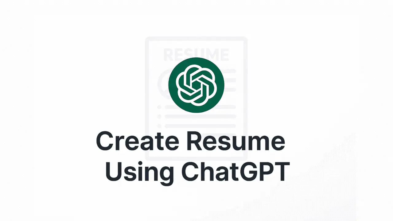 Create Your Resume Using ChatGPT