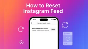 How to Reset Your Instagram Feed