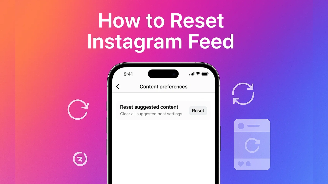 How to Reset Your Instagram Feed