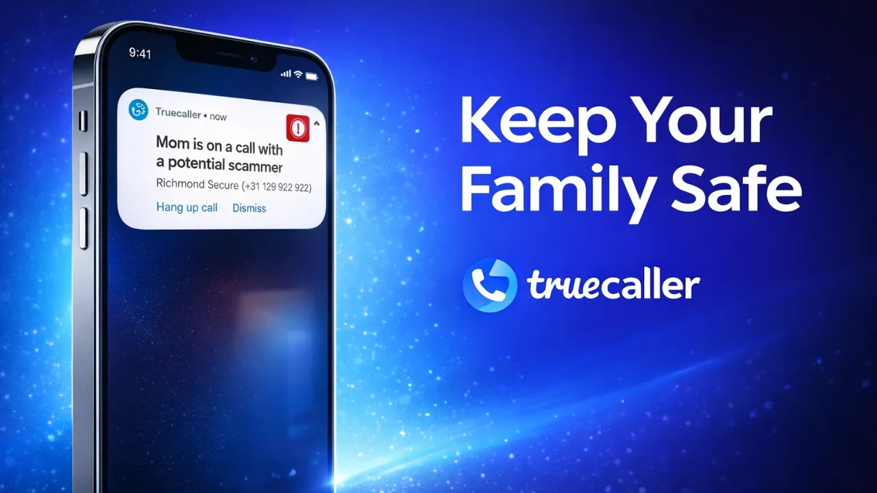 Truecaller Unveils Family Protection Feature to Help Households Avoid Scam Calls